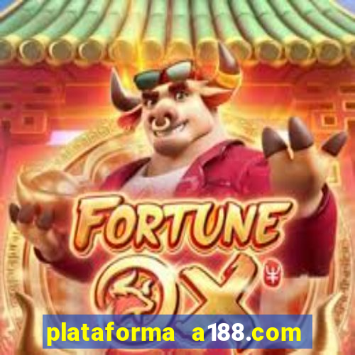 plataforma a188.com paga mesmo